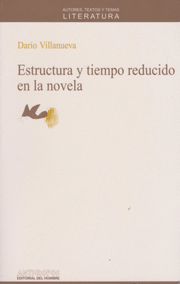 ESTRUCTURA Y TIEMPO REDUCIDO EN LA NOVELA