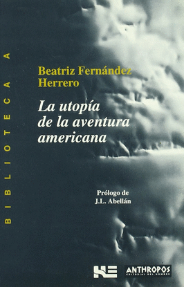 LA UTOP�A DE LA AVENTURA AMERICANA