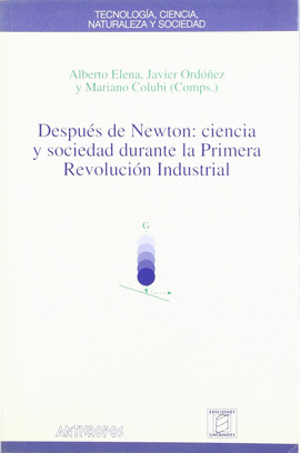 DESPUES DE NEWTON. CIENCIA, SOCIEDAD