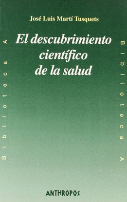 EL DESCUBRIMIENTO CIENT�FICO DE LA SALUD