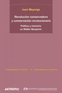 REVOLUCION CONSERVADORA Y CONSERVACION REVOLUCIONARIA