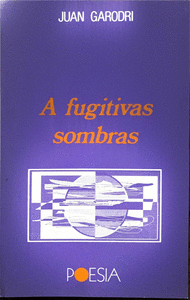 A FUGITIVAS SOMBRAS