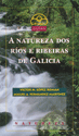 A NATUREZA DOS R�OS E RIBEIRAS DE GALICIA