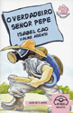 O VERDADEIRO SE�OR PEPE
