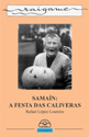 SAMA�N: A FESTA DAS CALIVERAS