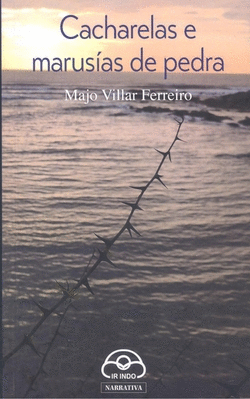 CACHARELAS E MARUS�AS DE PEDRA