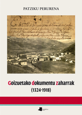 GOIZUETAKO DOKUMENTU ZAHARRAK