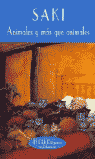ANIMALES Y M�S QUE ANIMALES