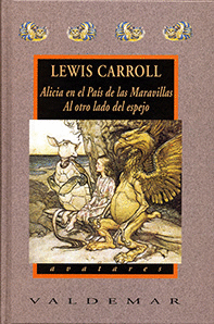 ALICIA EN EL PA�S DE LAS MARAVILLAS & AL OTRO LADO DEL ESPEJO
