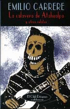 LA CALAVERA DE ATAHUALPA Y OTROS RELATOS