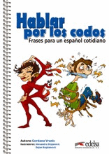 HABLAR POR LOS CODOS - FRASES PARA UN ESPAOL