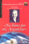 <<NO LLORES POR MI, ARGENTINA>>