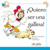 �QUIERO SER UNA GALLINA! - NIVEL 1 (SERIE AZU