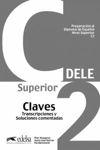 PREPARACION DEL DELE C2 - CLAVES