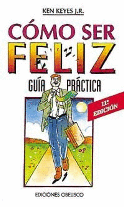 COMO SER FELIZ GUIA PRACTICA