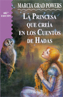 LA PRINCESA QUE CREIA EN LOS CUENTOS DE HADAS