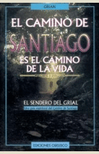 EL CAMINO DE SANTIAGO ES EL CAMINO DE LA VIDA