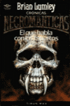 EL QUE HABLA CON LOS MUERTOS