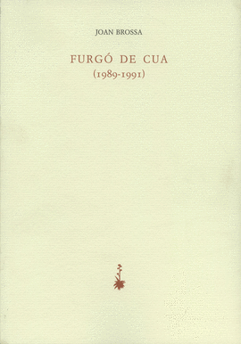 FURG DE CUA (1989-1991)
