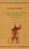LA FILOSOF�A COMO ANHELO DE LA REVOLUCI�N