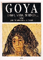 GOYA, OBRA, VIDA Y SUE�OS