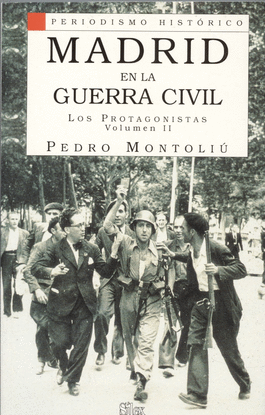 MADRID EN LA GUERRA CIVIL II