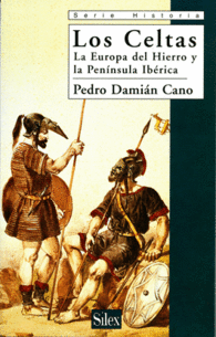 LOS CELTAS LA EUROPA DEL HIERRO Y LA PENINSULA IBERICA