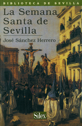 LA SEMANA SANTA DE SEVILLA
