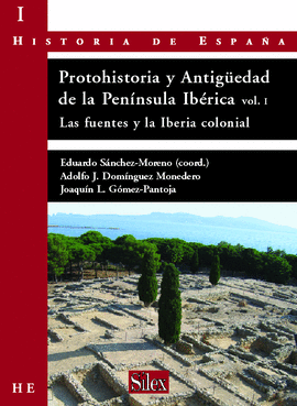 PROTOHISTORIA Y ANTIGUEDAD DE LA PEN�NSULA IB�RICA. VOL 1