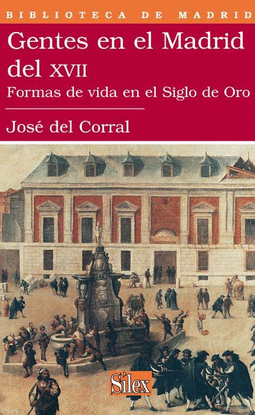 GENTES EN EL MADRID DEL SIGLO XVII