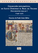 COLECCI�N DIPLOM�TICA DE SANTO DOMINGO EL REAL DE TOLEDO