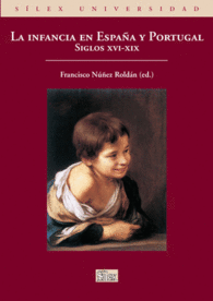 LA INFANCIA EN ESPAA Y PORTUGAL SIGLOS XVI-XIX
