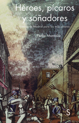 H�ROES, P�CAROS Y SO�ADORES