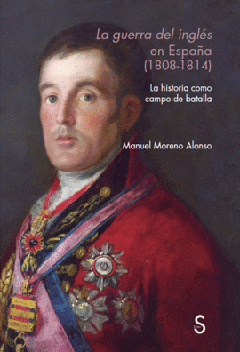 LA GUERRA DEL INGLS EN ESPAA (1808 - 1814)