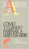 COMO Y CUANDO ENSE�AR A LEER Y ESCRIBIR