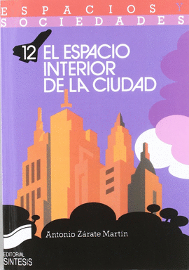 EL ESPACIO INTERIOR DE LA CIUDAD