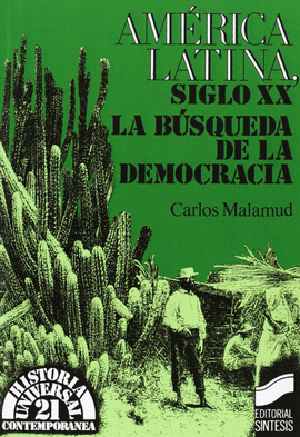 AMERICA LATINA SIGLO XX BUSQUEDA DEMOCRACIA