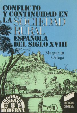 CONFLICTO Y CONTINUIDAD EN LA SOCIEDAD RURAL ESPAOLA SIGLO XVIII