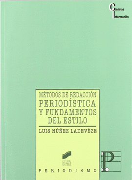 METODOS DE REDACCION PERIODISTICA Y FUNDAMENTOS DEL ESTILO