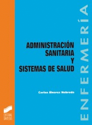 ADMINISTRACI�N SANITARIA Y SISTEMA DE SALUD