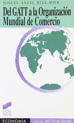 DEL GATT A LA ORGANIZACION MUNDIAL