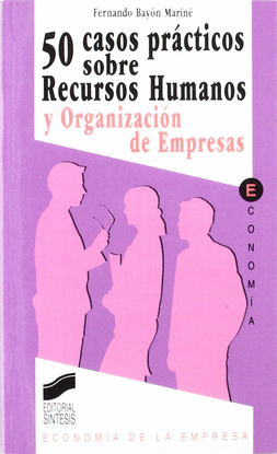 50 CASOS PRACTICOS SOBRE RECURSOS HUMANOS