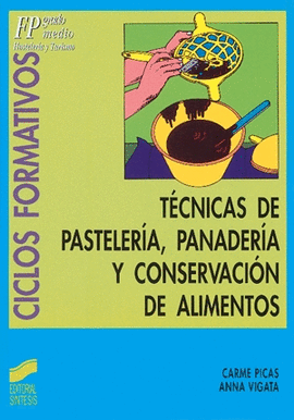TECNICAS PASTELERIA PANADERIA CFGM
