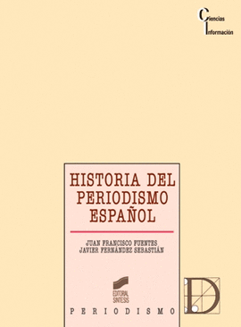 HISTORIA DEL PERIODISMO ESPA�OL