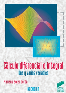 CALCULO DIFERENCIAL INTEGRAL UNA Y VARIABLES