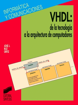 VHDL TECNOLOGIA ARQUITECTURA COMPUTADORES