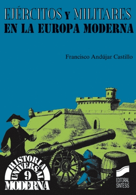 EJERCITOS Y MILITARES EUROPA MODERNA