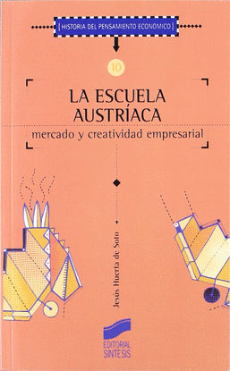 LA ESCUELA AUSTRACA, MERCADO Y ACTIVIDAD EMPRESARIAL