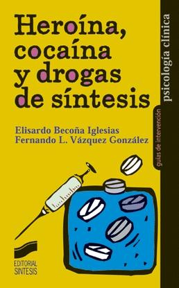 HERONA, COCANA Y DROGAS DE SNTESIS