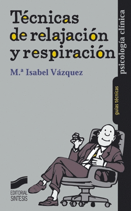 TECNICAS RELAJACION RESPIRACION